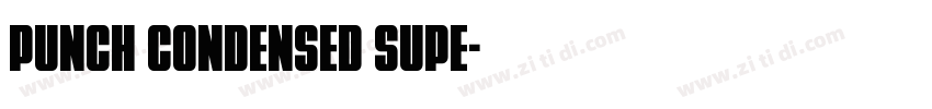 Punch Condensed Supe字体转换